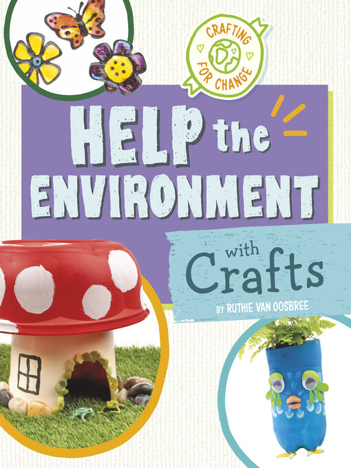 Title details for Help the Environment with Crafts by Ruthie Van Oosbree - Available